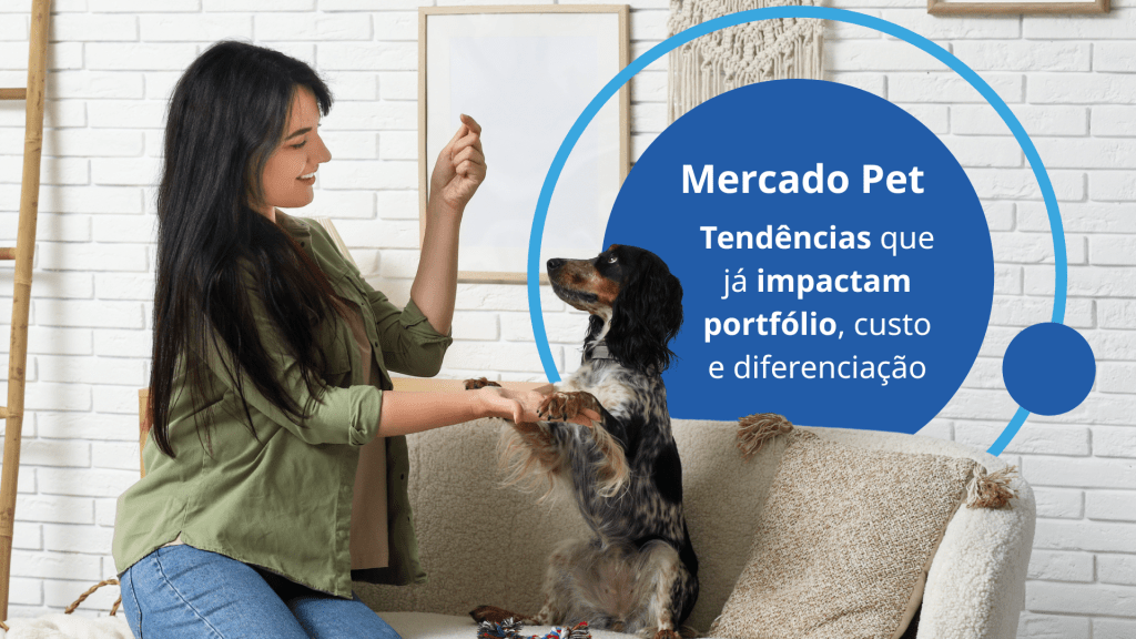 Tendências Pet 2026: da humanização à nutrição funcional, o que vai definir as marcas líderes do setor